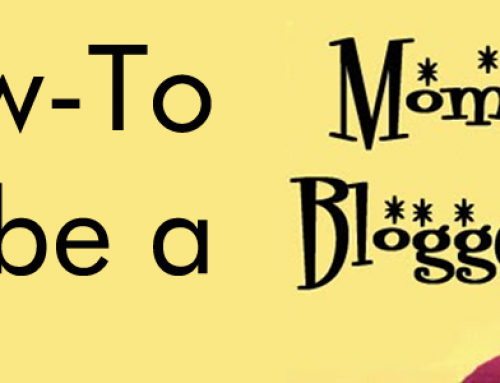 How-To be a mommy blogger