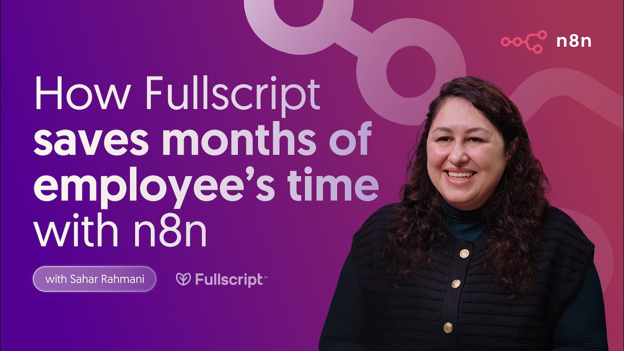 Fullscript n8n + AI case study video thumbnail